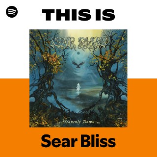 Sear Bliss | Spotify