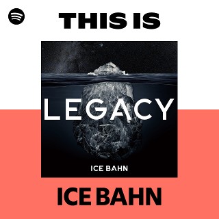 ICE BAHN | Spotify