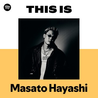Masato Hayashi | Spotify