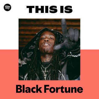 Black Fortune | Spotify