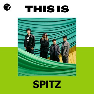 This Is SPITZ | Spotify Playlist