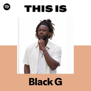 Black G | Spotify