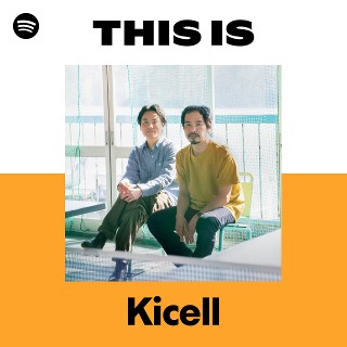 Kicell | Spotify