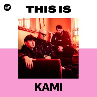 KAMI | Spotify