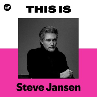 スティーヴ・ジャンセン | Spotify