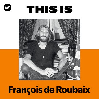 François de Roubaix | Spotify