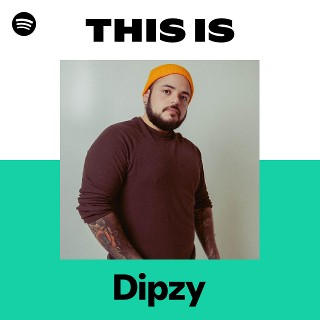 Dipzy | Spotify