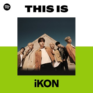 iKON | Spotify