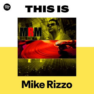 This Is Mike Rizzo | Spotify Playlist