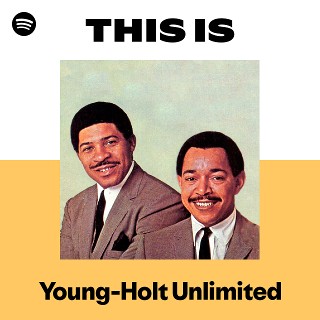 Young-Holt Unlimited | Spotify