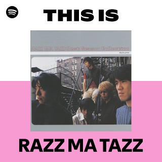 RAZZ MA TAZZ | Spotify
