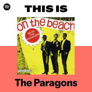 The Paragons | Spotify