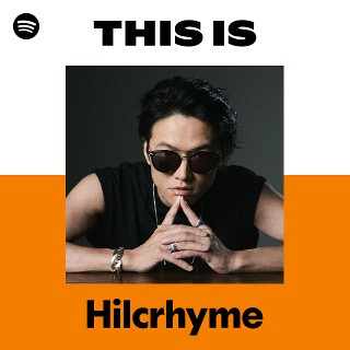 Hilcrhyme | Spotify