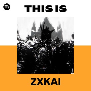 ZXKAI | Spotify