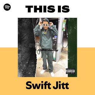 This Is Swift Jitt | Spotify Playlist