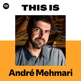 André Mehmari | Spotify