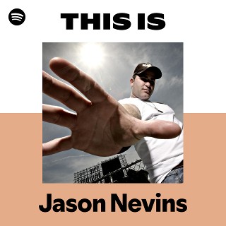 Jason Nevins | Spotify