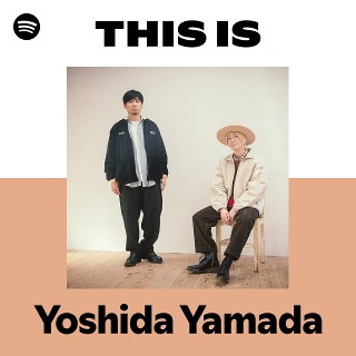 吉田山田 | Spotify