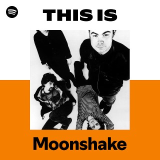 Moonshake | Spotify