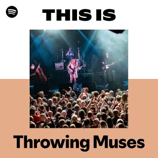 Throwing Muses | Spotify