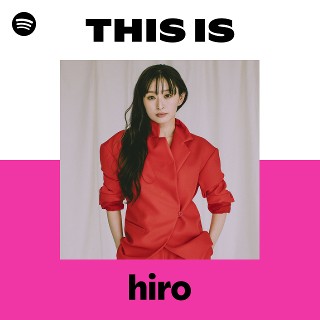 hiro | Spotify