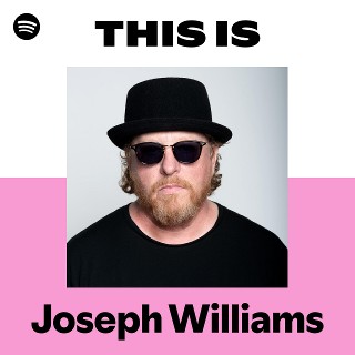 Joseph Williams | Spotify