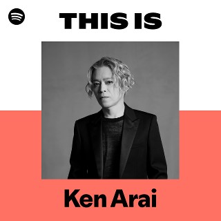 Ken Arai | Spotify
