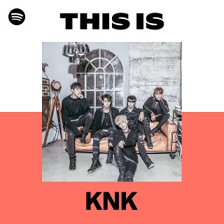KNK | Spotify