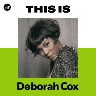Deborah Cox | Spotify