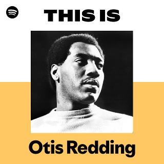 Otis Redding | Spotify