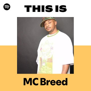 MC Breed | Spotify