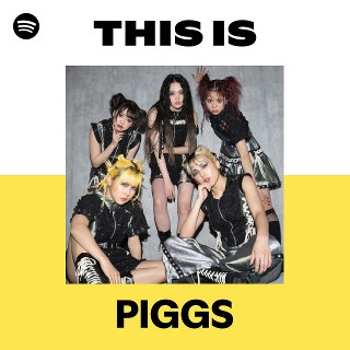 PIGGS | Spotify
