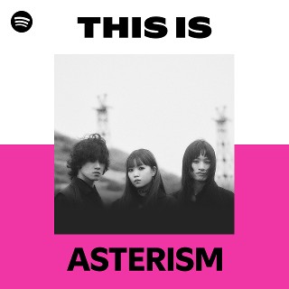 ASTERISM | Spotify