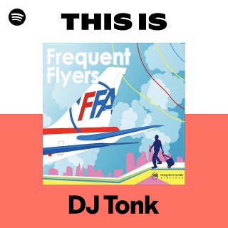 DJ Tonk | Spotify