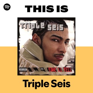 Triple Seis | Spotify
