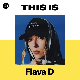Flava D | Spotify