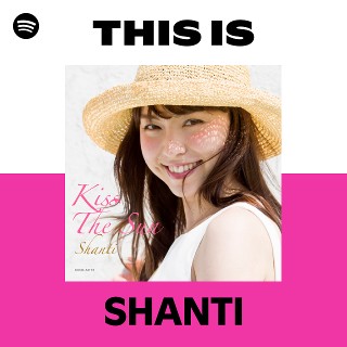 SHANTI | Spotify