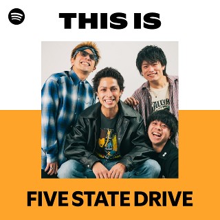 FIVE STATE DRIVE | Spotify