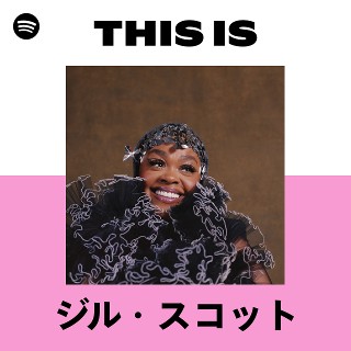 ジル・スコット | Spotify
