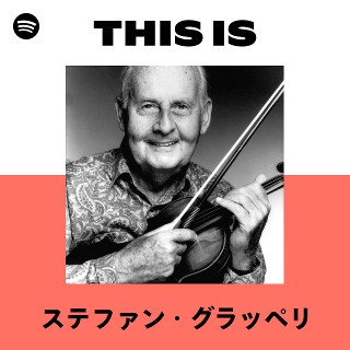 ステファン・グラッペリ | Spotify
