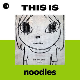 noodles | Spotify