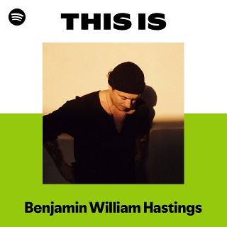 This Is Benjamin William Hastings