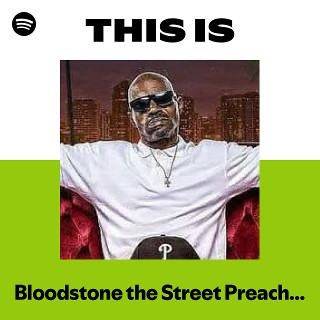 Bloodstone the Street Preacher | Spotify
