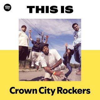 Crown City Rockers | Spotify