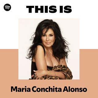 Maria Conchita Alonso | Spotify