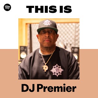 DJ Premier | Spotify