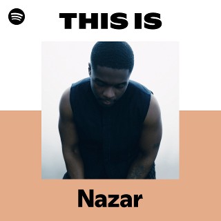 This Is Nazar | Spotify Playlist