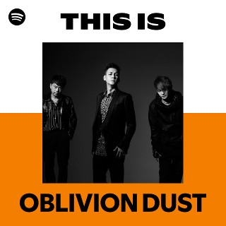 OBLIVION DUST | Spotify
