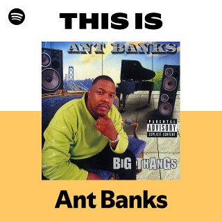 This Is Ant Banks | Spotify Playlist