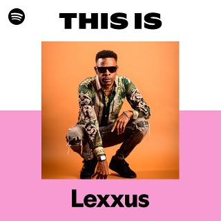 Lexxus | Spotify